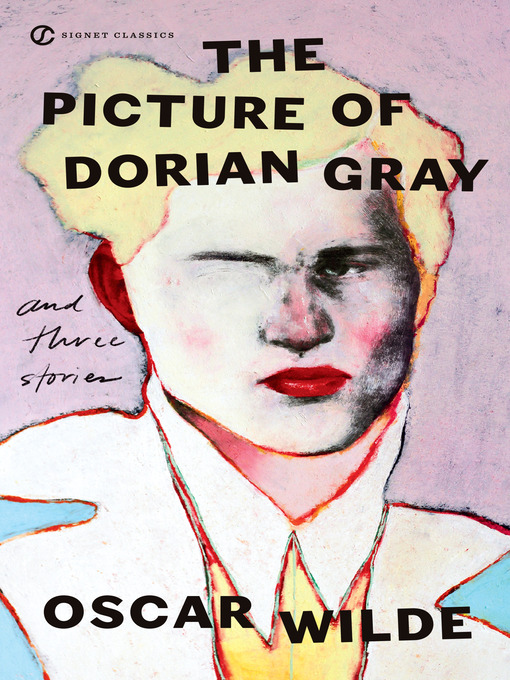 Title details for Picture of Dorian Gray and Three Stories by Oscar Wilde - Wait list